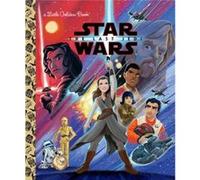 Star Wars The Last Jedi Star Wars by Elizabeth Schaefer & Illustrated by Alan Batson Elizabeth Schaefer Illustrated by Alan Batson (Auteur)