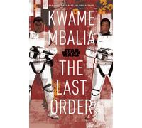 Star Wars: The Last Order - Kwame Mbalia - Random House/Star Wars - ebook (ePub) - Livre