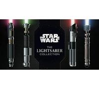 Daniel Wallace – Star Wars: The Lightsaber Collection – Relié