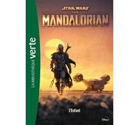 Star Wars The Mandalorian 01 - L'Enfant Lucasfilm (Auteur), Julien Bétan (Auteur)