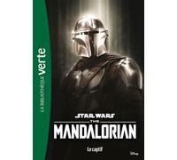 Star Wars The Mandalorian 06 - Le captif - Collectif - Bb Rose Verte - Poche - Roman junior