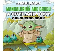 Star Wars The Mandalorian and Grogu: A Cute and Cosy Colouring Book