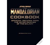Star Wars: The Mandalorian Cookbook: Official Recipes from the Edge of the Galaxy