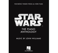 Star Wars: The Piano Anthology. | John Williams | 36 thèmes des 9 films pour piano solo | recueil officiel de thèmes Star Wars au piano pour pianistes et fans de musique de film & cinéma