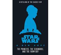 Star Wars: The Princess, the Scoundrel and the Farm Boy