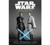 Star Wars The Saga Begins by Titan Unknown (Auteur)