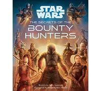 Star Wars : The Secrets of the Bounty Hunters – Titan Books