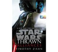 Star Wars Thrawn Alliances Book 2 by Timothy Zahn Timothy Zahn (Auteur)