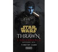 Star Wars - Thrawn L'Ascendance Tome 3 : Moindre mal