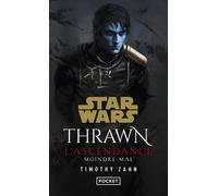 Star Wars : Thrawn L'Ascendance - tome 3 Moindre mal - Timothy Zahn - Pocket - Poche - Roman