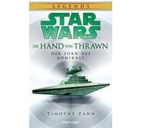 Star Wars(Tm) Die Hand Von Thrawn - Der Zorn Des Admirals