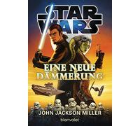 Star Wars(TM) - Eine neue Dämmerung