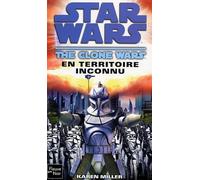 Star Wars, Tome 93 : The Clone Wars - En territoire inconnu