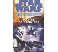 Star Wars, Tome 96 : The Clone Wars, Pas de prisonniers