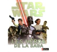 Star Wars: tous les héros de la saga