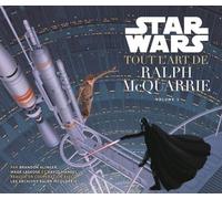 Star Wars - Tout l'Art de Ralph Mac Quarrie