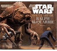 Star Wars : Tout l'art de Ralph McQuarrie volume 2