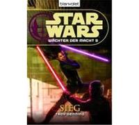 Star Wars. Wächter der Macht 09. Sieg Denning, Troy (Auteur)