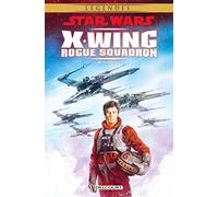 Star Wars - X-Wing Rogue Squadron - Intégrale T01