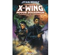 Star Wars - X-Wing Rogue Squadron T10 - Mascarade