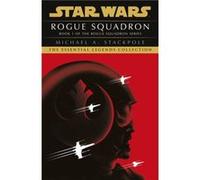 Star Wars XWings Series Rogue Squadron by Michael A Stackpole Michael A Stackpole (Auteur)