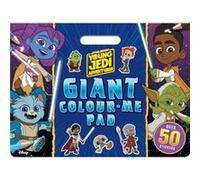 Star Wars Young Jedi Adventures Giant Colour Me Pad by Walt Disney Walt Disney (Auteur)