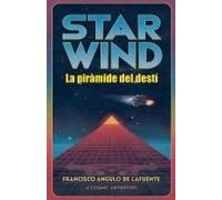Star Wind La Piràmide Del Destí