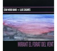 Star Wood Band - Mirant El Forat Del Vent