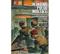 Starachowice, 6 août 1943 Końskie, 5 juin 1944 (Buch auf Polnisch)