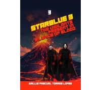Starblue 3: The vigilants present in silence of blood