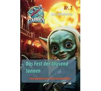 STARBOOZE 7 - Das Fest der tausend Sonnen
