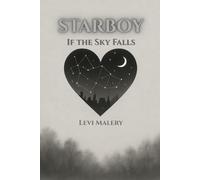 STARBOY: If the Sky Falls