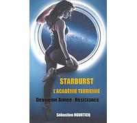 Starburst, L'Académie Terrienne: Deuxième année : Résistance