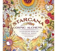 Starcana Cosmic Alchemy: A Coloring Book of Celestial Magic