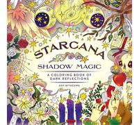 Starcana: Shadow Magic: A Coloring Book of Dark Reflections