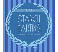 Starch Martins - Dressing Up The Failure