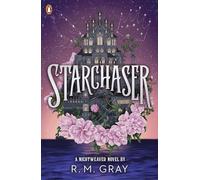 Starchaser: The thrilling romantic sequel to the New York Times bestseller