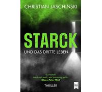 STARCK und das dritte Leben Thriller - Christian Jaschinski - Maximum Verlag - ebook (ePub) - Livre