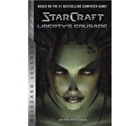 StarCraft Libertys Crusade by Jeff Grubb Jeff Grubb, (Auteur)