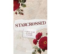 Starcrossed L'histoire secrète de Roméo et Juliette - Marianne Combe - Ll Editions - broché - Roman adolescent