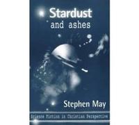 Stardust and Ashes - Science Fiction in Christian Perspectives (Gospel and Cultures) May, Stephen (Auteur)