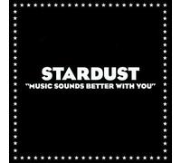 Stardust - Music Sounds Better with You