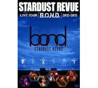 Stardust Revue Live Tour B.O.N.D. 2012-2013 [Dvd]