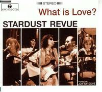 Stardust Revue - What Is Love