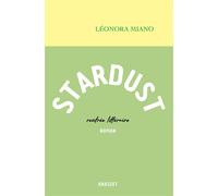 Stardust Roman - Léonora Miano - Grasset - broché - Roman