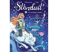 Maxe L'Hermenier – Stardust – Tome 1 : Un héritage oublié