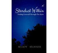 Stardust Within: Finding Yourself Through The Stars