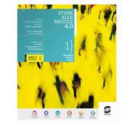 Stare alle regole 4.0. Con Laboratorio, Educazione digitale. Per le Scuole superiori. Con e-book. Con espansione online (Vol. 1)