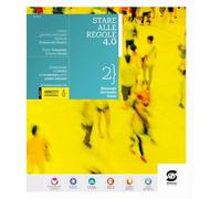 Stare alle regole 4.0. Per le Scuole superiori. Con e-book. Con espansione online (Vol. 2)