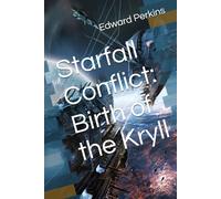 Starfall Conflict: Birth of the Kryll